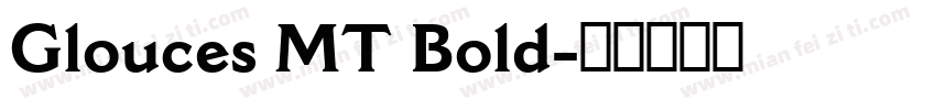 Glouces MT Bold字体转换